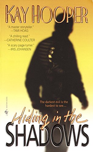 Hiding in the Shadows: A Bishop/Special Crimes Unit Novel by Kay Hooper