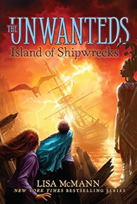 Island of Shipwrecks (The Unwanteds Book 5)