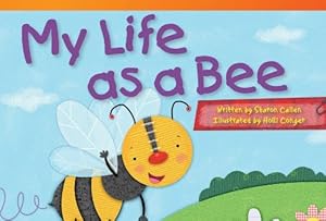 My Life as a Bee (Read! Explore! Imagine! Fiction Readers)