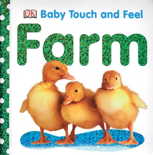 Baby Touch & Feel: Farm by DK Publishing