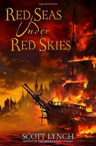 Red Seas Under Red Skies (Gentleman Bastards Book 2) by Scott Lynch