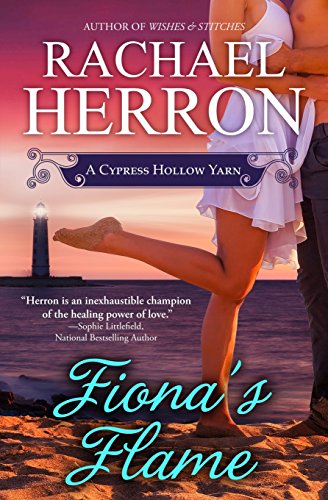 Fiona's Flame: A Cypress Hollow Novel by Rachael Herron