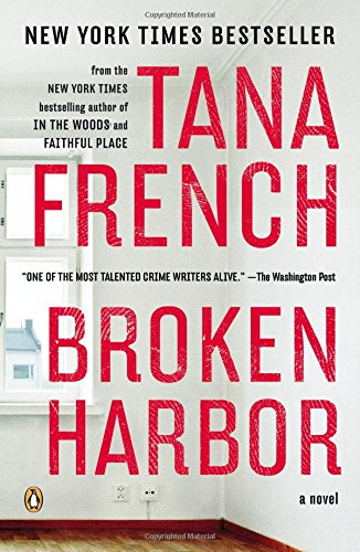 Broken Harbor: A Novel by Tana French