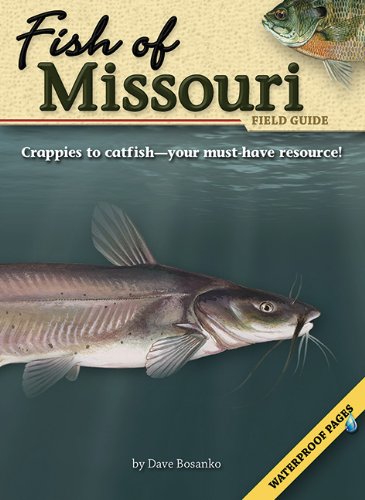 Fish of Missouri Field Guide by Dave Bosanko