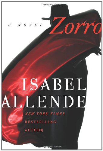Zorro: A Novel by Isabel Allende