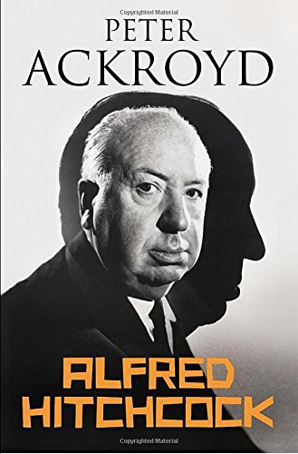 Alfred Hitchcock by Peter Ackroyd