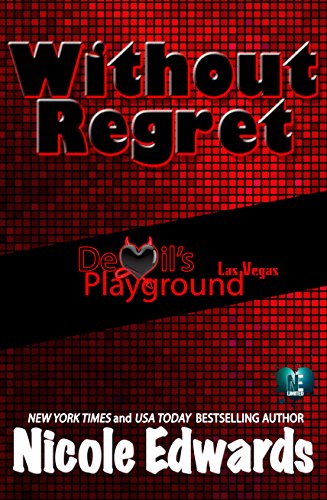 Without Regret: Devil's Playground Las Vegas by Nicole Edwards