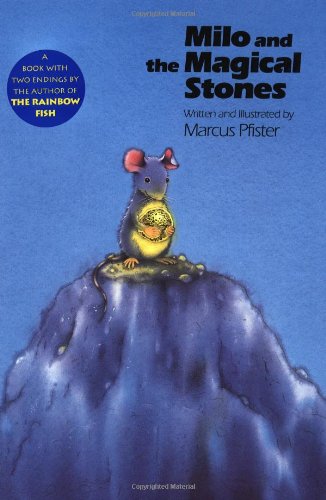 Milo and the Magical Stones by Marcus Pfister