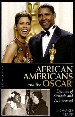African Americans and the Oscar: Decades of Struggle and Achievement by Edward Mapp