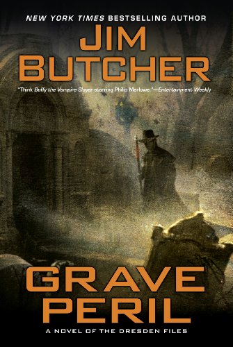 Grave Peril: Book three of The Dresden Files by Jim Butcher
