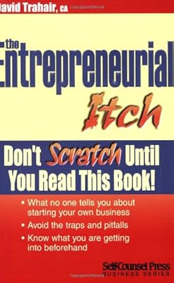Entrepreneurial Itch: What no one tells you about starting your own business