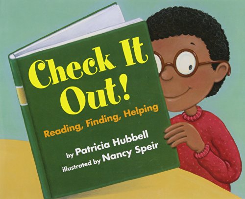 Check It Out!: Reading, Finding, Helping by Patricia Hubbell