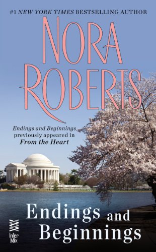 Endings and Beginnings: (Intermix) by Nora Roberts