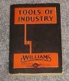 Tools of Industry, Superior Drop-Forging and Drop-Forged Tools by Williams