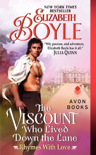 The Viscount Who Lived Down the Lane: Rhymes With Love by Elizabeth Boyle