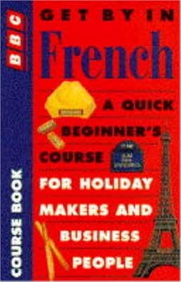 Get by in French (TRAVEL PACK)