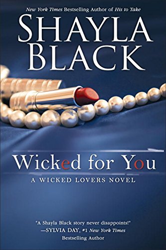 Wicked for You by Shayla Black
