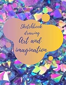 Sketchbook Drawing Art and Imagination: Test your artistic skills in drawing your dream wardrobe. Good quality white paper. Best for pens, pencils, ... 110 pages Extra large size (8.5" x 11") by Nihad Edition