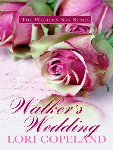 Walker's Wedding by Lori Copeland