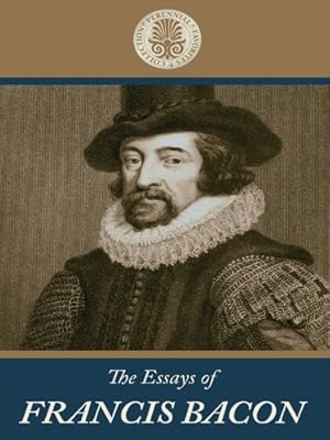 The Essays of Francis Bacon