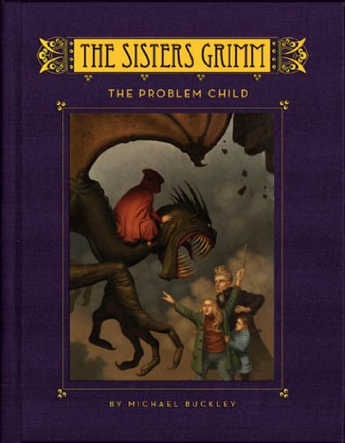The Problem Child (The Sisters Grimm, Book 3) by Michael Buckley