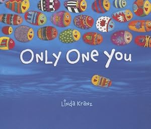 Only One You by Linda Kranz