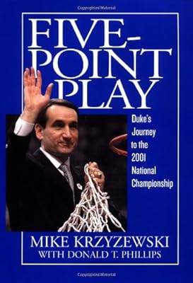Five-Point Play: Duke's Journey to the 2001 National Championship