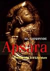 Apsara in Indian Art and Literature by M.L. Varadpande (2006-09-30)
