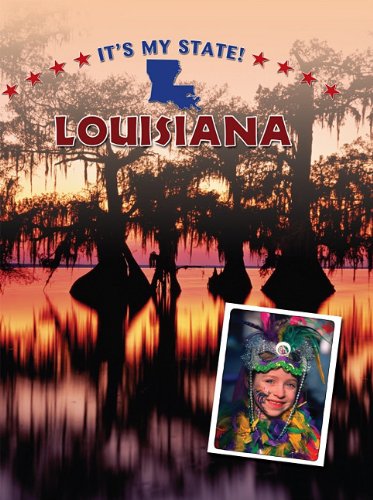 Louisiana (It's My State!) by Ruth Bjorklund