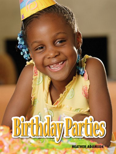 Birthday Parties by Heather Adamson