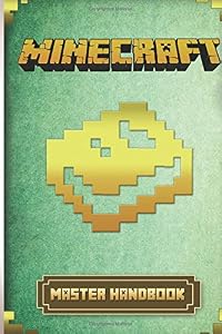 Minecraft: Master Handbook