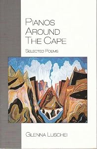 Pianos Around the Cape by Glenna Luschei