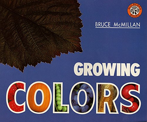 Growing Colors by Bruce McMillan