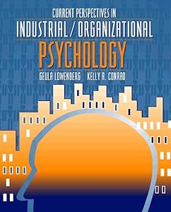 Current Perspectives in Industrial/Organizational Psychology by Guela Lowenberg