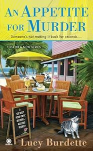 An Appetite For Murder: A Key West Food Critic Mystery