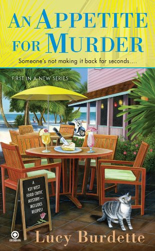 An Appetite For Murder: A Key West Food Critic Mystery by Lucy Burdette