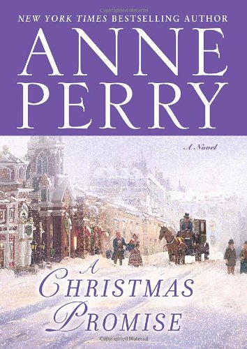 A Christmas Promise: A Novel by Anne Perry
