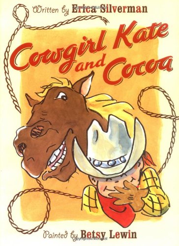 Cowgirl Kate and Cocoa by Erica Silverman