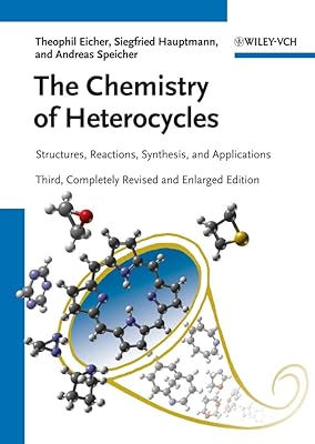 The Chemistry of Heterocycles: Structures, Reactions, Synthesis, and Applications
