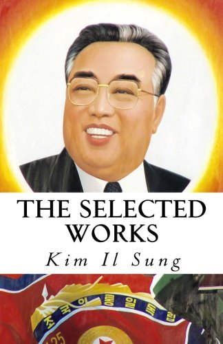 The Selected Works of Kim Il Sung