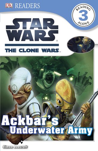 Ackbar's Underwater Army: Star Wars: The Clone Wars: by Simon Beecroft