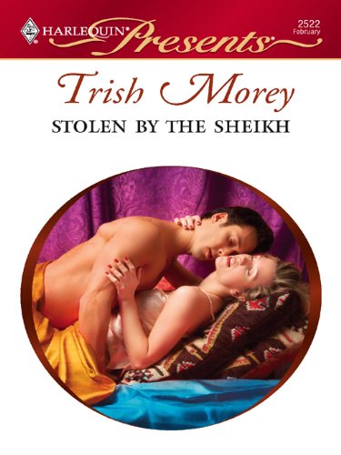 Stolen by the Sheikh (Arranged Brides Book 1) by Trish Morey