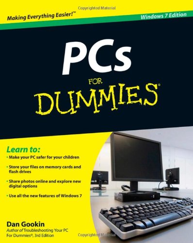 PCs For Dummies, Windows 7 Edition by Dan Gookin