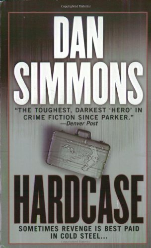 Hardcase by Dan Simmons