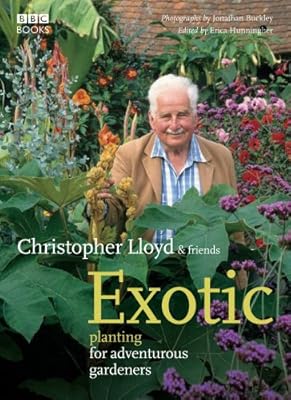 Exotic Planting For Adventurous Gardeners, Lloyd, Christopher, Used; Very Good B