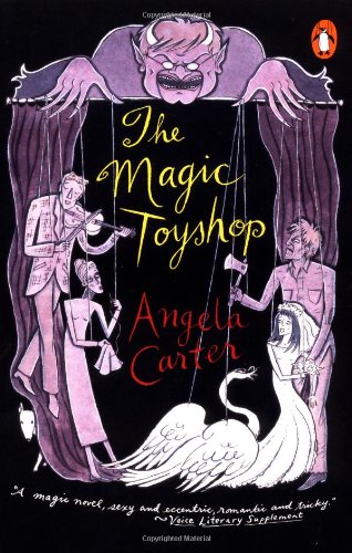 The Magic Toyshop by Angela Carter