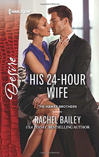 His 24-hour wife by Rachel Bailey