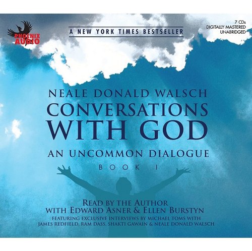 Conversations with God: An Uncommon Dialogue, Book 1 by Neale Donald Walsch