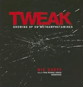 Tweak: Growing Up on Methamphetamines