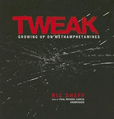 Tweak: Growing Up on Methamphetamines